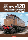 Gruppo E428 - Le grandi locomotive italiane