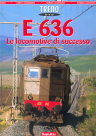 E 636 Le locomotive di successo