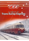 La leggenda dei Trans Europ Express